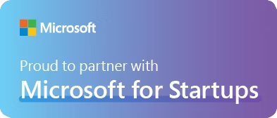 Proud to partner with Microsoft for Startups